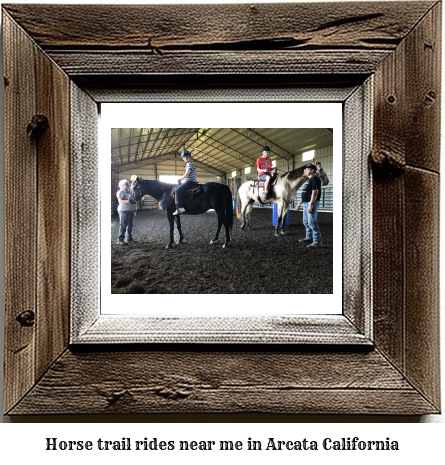 horse trail rides near me in Arcata, California